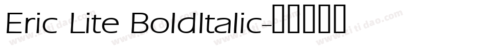 Eric Lite BoldItalic字体转换